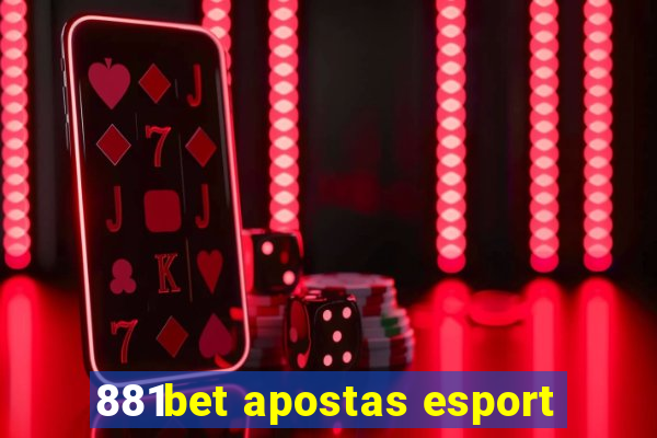 881bet apostas esport